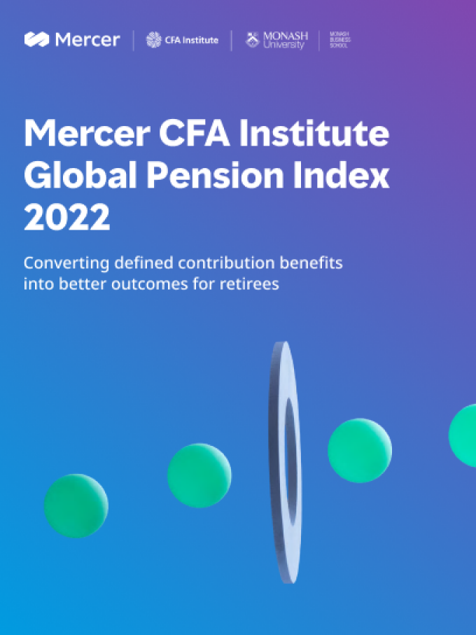 cover of Mercer CFA Institute Global Pension Index 2022 report