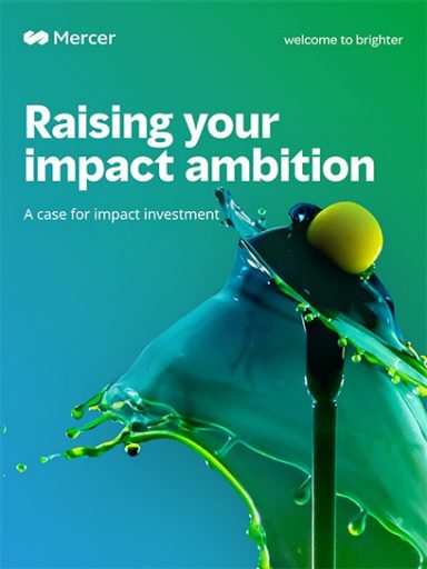 Cover of Raising your impact ambition: A case for impact investment report