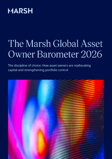 The Marsh Global Asset Owner Barometer 2026
