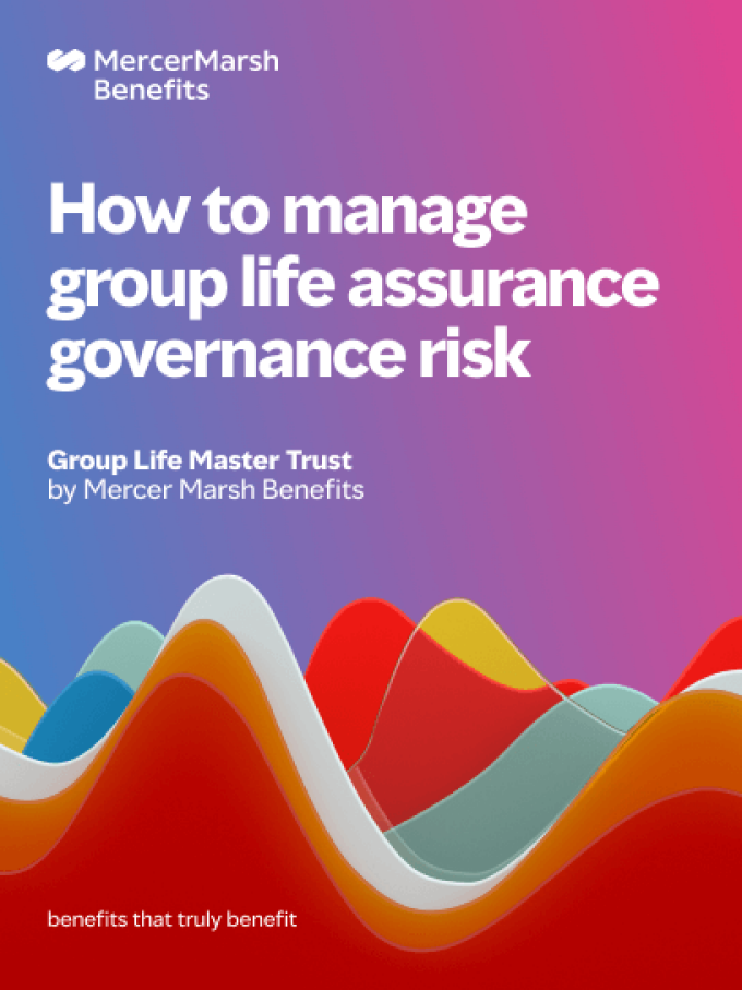 Cover of report: How to manage group life assurance governance risk. Group Life Master Trust by Mercer Marsh Benefits
